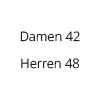 Damen 42 // Herren 48